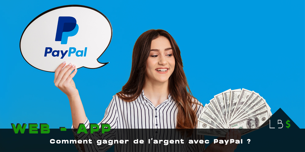 9 moyens pour gagner de l’argent facilement avec PayPal.