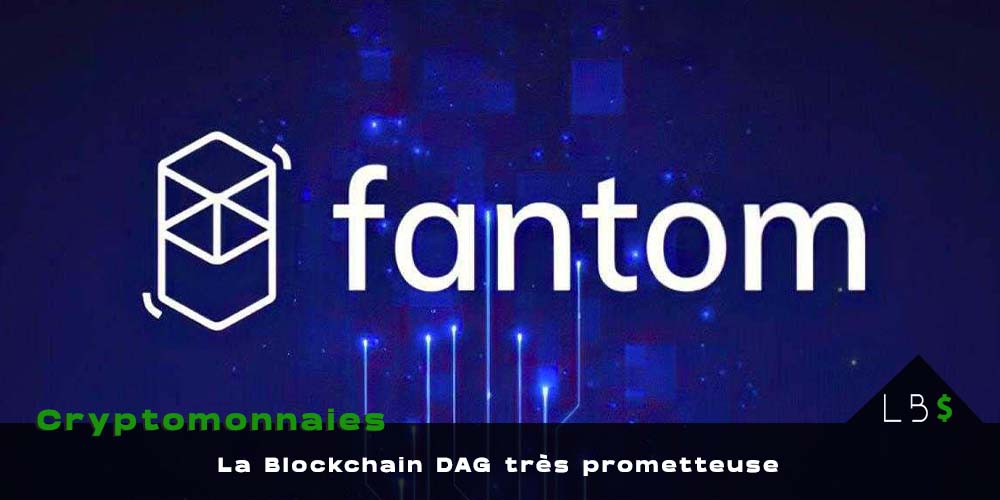Fantom (FTM): la cryptomonnaie Rapide et Sécurisée de l'Avenir