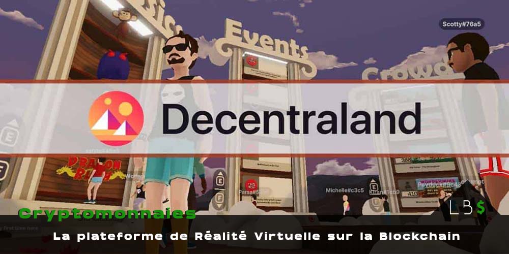 Decentraland: la Plateforme de Réalité Virtuelle Décentralisée