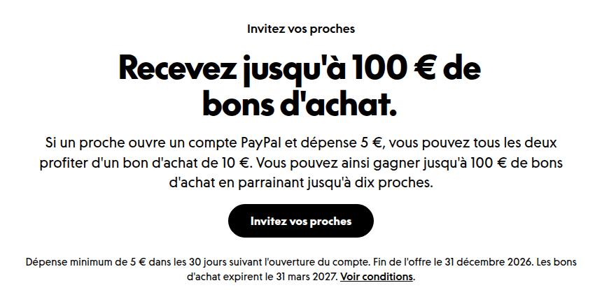 Parrainage PayPal en France : jusqu’à 100 euros de bons d’achat, un bon de 10 euros chacun si un proche ouvre un compte et dépense 5 euros, offre jusqu’au 31 décembre 2026