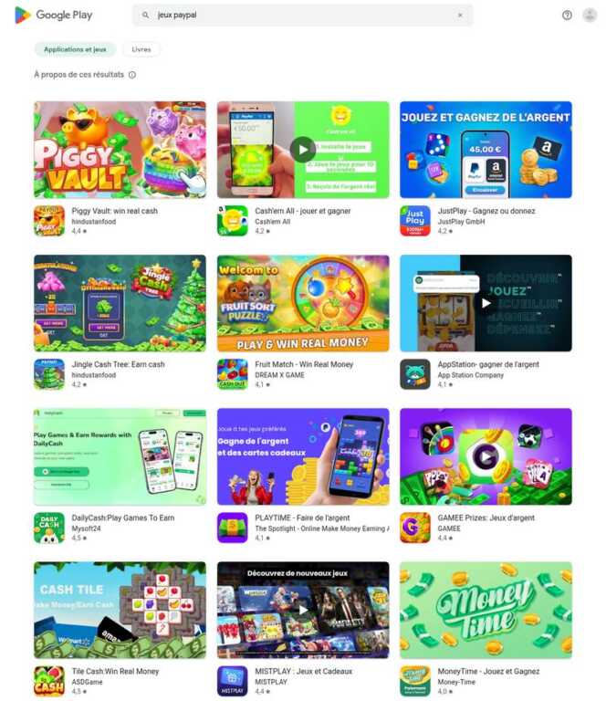 Recherche jeux PayPal sur Google Play France : Piggy Vault, Cash’em All, JustPlay, Fruit Match, PLAYTIME, GAMEE Prizes, Tile Cash, Mistplay, MoneyTime et autres jeux pour gagner de l’argent
