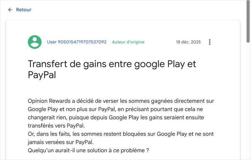Question publiée le 18 décembre 2025 sur le forum de la communauté Google Play : un utilisateur d’Opinion Rewards demande comment transférer ses gains bloqués sur Google Play vers PayPal