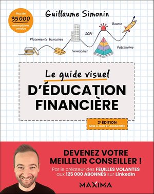 Couverture de la 2e édition du Guide visuel d’éducation financière de Guillaume Simonin aux éditions Maxima