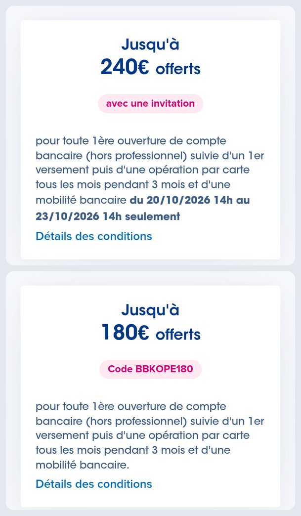 Deux offres BoursoBank le même jour : jusqu'à 240 euros offerts avec une invitation de parrainage du 20 octobre 2026 à 14 h au 23 octobre 2026 à 14 h, et jusqu'à 180 euros offerts sans parrain avec le code BBKOPE180